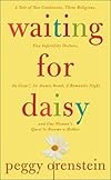 Waiting for Daisy: A Tale of Two Continents, Three Religions, Five Infertility Doctors, an Oscar, an Atomic Bomb, a Rom