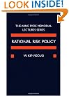 Rational Risk Policy: The 1996 Arne Ryde Memorial Lectures