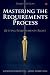 Mastering the Requirements Process