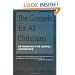The Gospels for All Christians: Rethinking the Gospel Audiences (New Testament Studies)