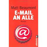 E-Mail an alle: Romanvon "Matt Beaumont"