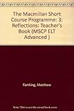 The Macmillan short course programme. Teacher's book. Level 3, Reflections