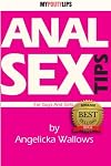 Anal Sex Tips For Guys and Girls [illustrated] (Volume 1) 
