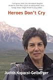 Heroes Don't Cry
