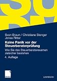 Produkt-Bild: Keine Panik vor der Steuerberaterpr&uuml;fung: Wie Sie das Steuerberaterexamen zielsicher bestehen