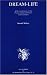 Dream Life: Re-examination of the Psychoanalytical Theory and Techniques (The Roland Harris Trust Library)