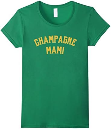 Women's Champagne Mami Funny T Shirt XL Kelly Green