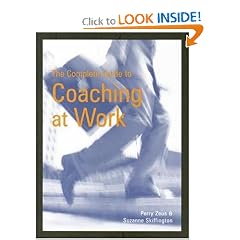 The Complete Guide to Coaching at Work