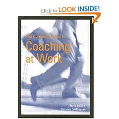 The Complete Guide to Coaching at Work