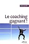 Le coaching gagnant !
