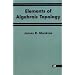 Elements Of Algebraic Topology