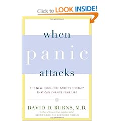When Panic Attacks: The New, Drug-Free Anxiety Therapy That Can Change Your Life