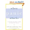 When Panic Attacks: The New, Drug-Free Anxiety Therapy That Can Change Your Life