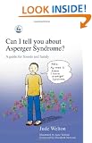 Can I tell you about Asperger Syndrome?: A guide for friends and family