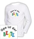 Langarm T-Shirt mit Druck OPA IST DER BESTE / wahlweise in Gr. S,M,L,XL,XXL und in 5 Farben