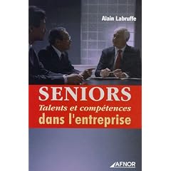Seniors : Talents et comp�tences dans l'entreprise