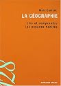 La géographie : Lire et comprendre les espaces habités