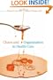 Chaos and Organization in Health Care