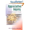 Appreciative Inquiry: A Positive Revolution in Change