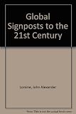 Global signposts to the 21st century