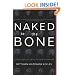 Naked To The Bone: Medical Imaging In The Twentieth Century