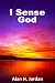 I Sense God (Celebrating Life)