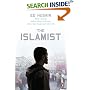 The Islamist: Why I Joined Radical Islam in Britain, What I Saw Inside and Why I Left