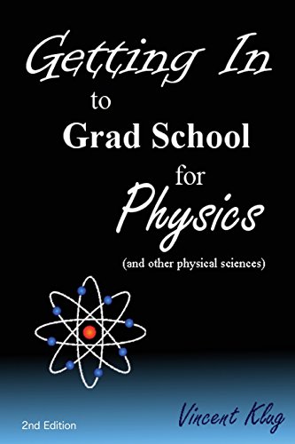 getting in to grad school for physics or another physical science