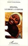 Rwanda, le droit � l'espoir