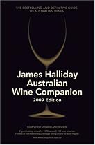 James Halliday Australian Wine Companion 2009: The Bestselling and Definitive Guide to Australian Wines (James Halliday's Australian Wine Companion)