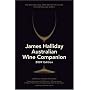 James Halliday Australian Wine Companion 2009: The Bestselling and Definitive Guide to Australian Wines (James Halliday's Australian Wine Companion)