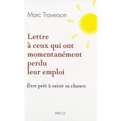 Lettre � ceux qui ont momentan�ment perdu leur emploi