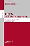 Security and trust management : 8th international workshop, STM 2012, Pisa, Italy, September 13-14, 2012 : revised selected papers