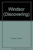 Discovering Windsor, including Windsor Great Park and Eton
