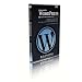 Apprendre Wordpress (Francis Chouquet, Amaury Balmer)