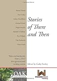 Stories of there and then : tales and memories from a 2013 intergenerational writing course