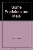 Some predators are male