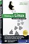 Einstieg in Linux: Linux verstehen und einsetzen (Galileo Computing)