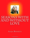 Seasons With And Without Love (Volume 5)
