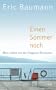 Einen Sommer noch: Mein Leben mit der Diagnose Hirntumor