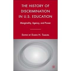 The History of Discrimination in U.S. Education: Marginality, Agency, and Power