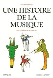 Une histoire de la musique : Des origines � nos jours