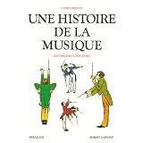 Une histoire de la musique : Des origines � nos jourspar Lucien Rebatet
