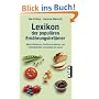 Lexikon der popul�ren Ern�hrungsirrt�mer: Mi�verst�ndnisse, Fehlinterpretationen und Halbwahrheiten von Alkohol bis Zucker