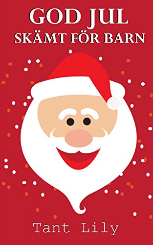 Böcker För Barn: God Jul Skämt För Barn (Swedish Edition)
