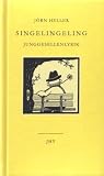 Singelingeling: Junggesellenlyrik - J�rn Heller