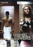Criminal Lovers (AUS) ( Les Amants criminels )