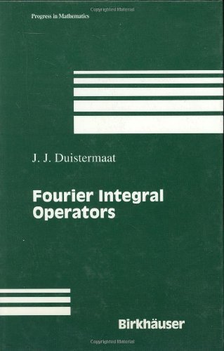 Fourier Integral Operators (Modern Birkhäuser Classics)