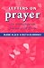 Letters on Prayer: An Exchange on Prayer and Faith