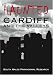 Haunted Cardiff and the Valleys